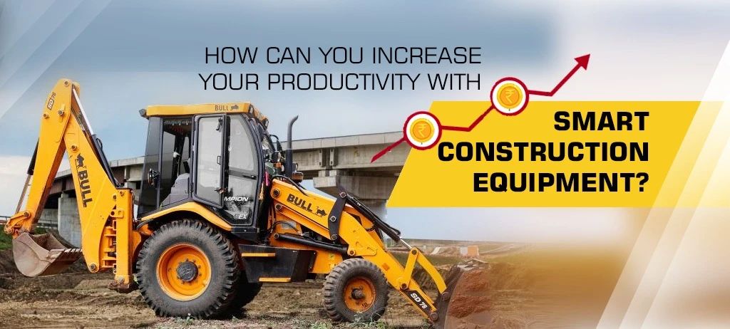 How Can You Increase Your Productivity With Smart Construction Equipment?